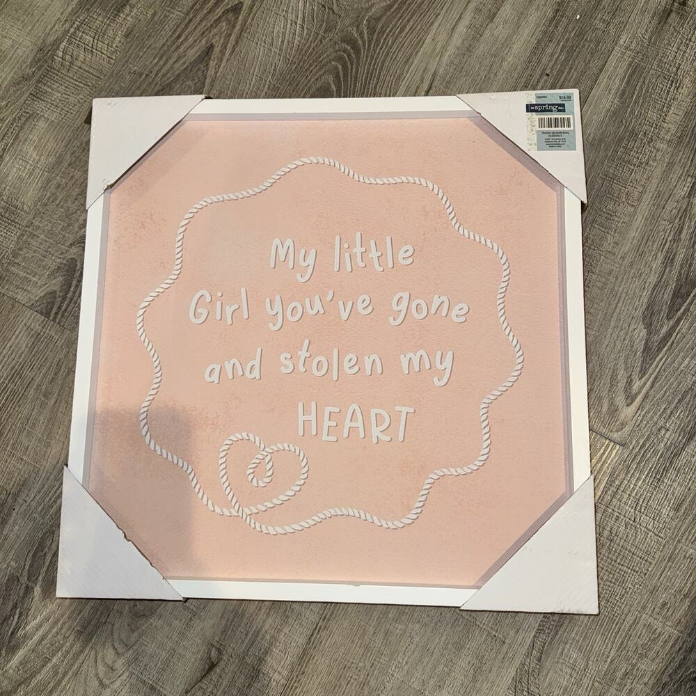 Hobby Lobby The Spring Shop “My Little Girl You’ve Stolen My Heart” Wall Decor